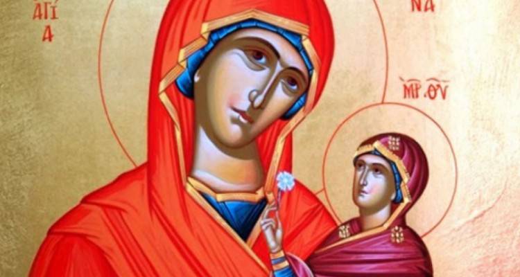 Της Αγίας Αννας σήμερα | Mητέρα της Θεοτόκου
